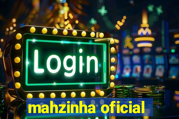 mahzinha oficial